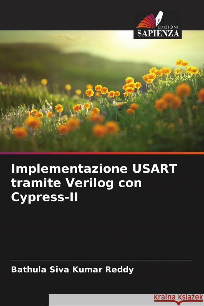 Implementazione USART tramite Verilog con Cypress-II Reddy, Bathula Siva Kumar 9786208283100