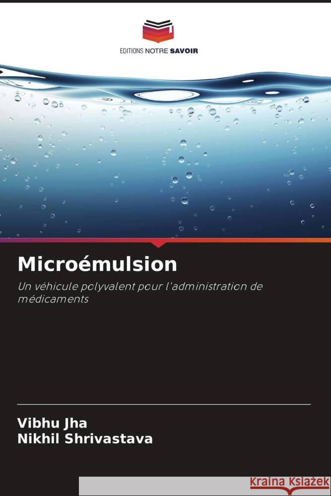 Microémulsion Jha, Vibhu, Shrivastava, Nikhil 9786208283155