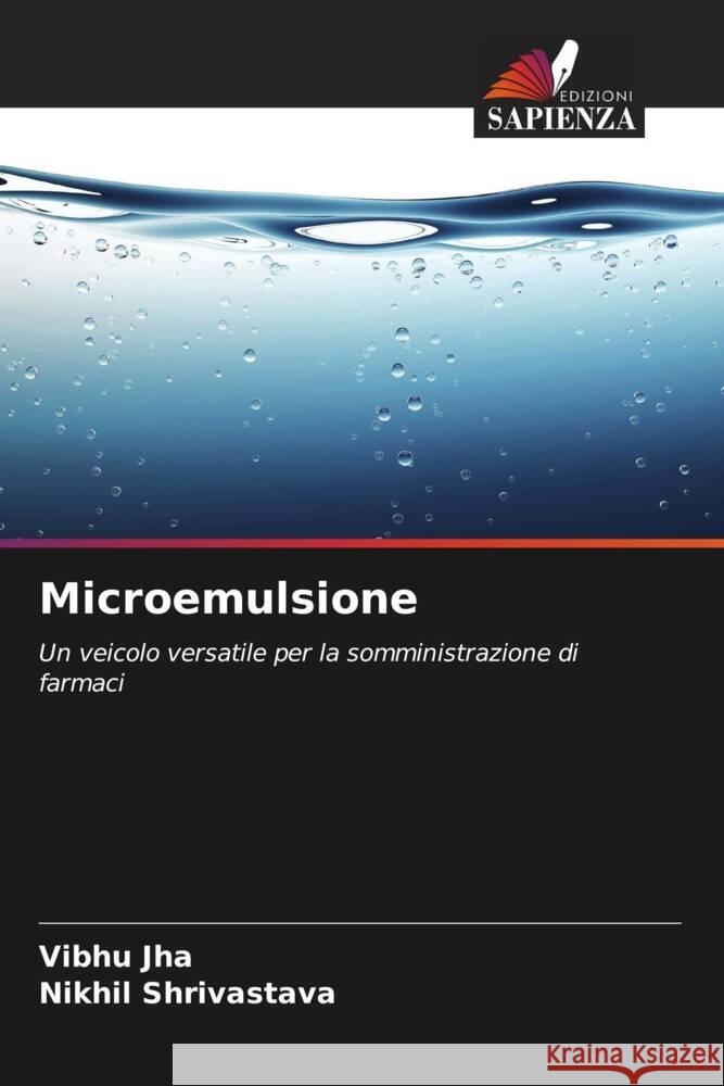 Microemulsione Jha, Vibhu, Shrivastava, Nikhil 9786208283162