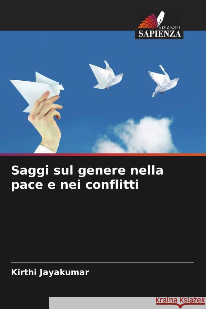 Saggi sul genere nella pace e nei conflitti Jayakumar, Kirthi 9786208283285