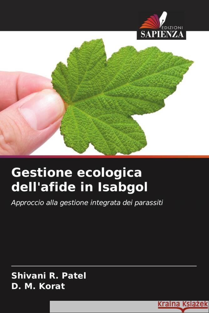 Gestione ecologica dell'afide in Isabgol Patel, Shivani R., Korat, D. M. 9786208284565