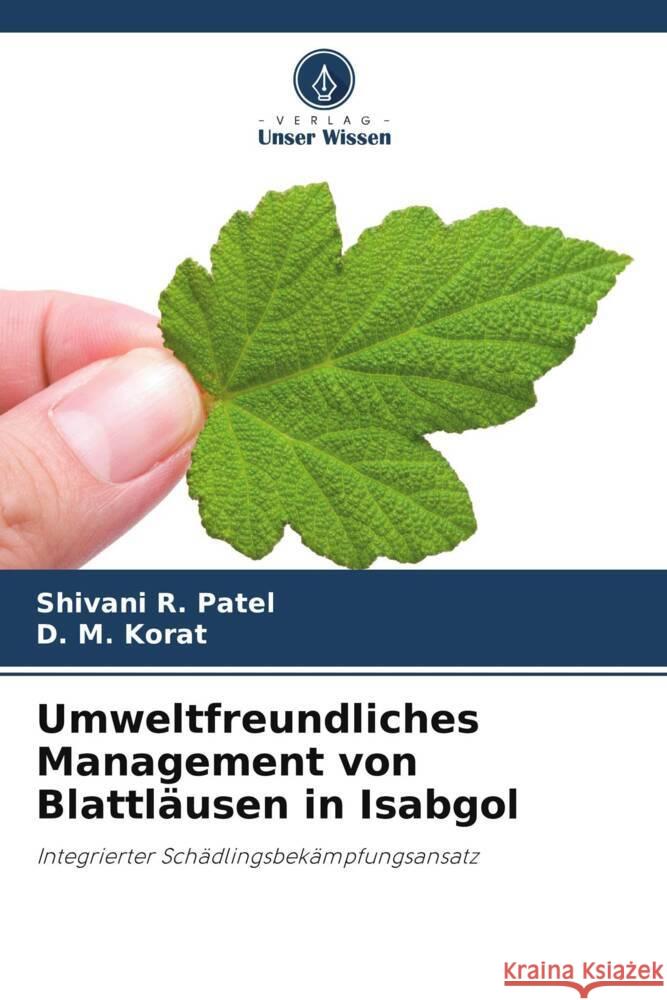 Umweltfreundliches Management von Blattläusen in Isabgol Patel, Shivani R., Korat, D. M. 9786208284589