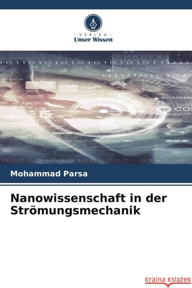 Nanowissenschaft in der Strömungsmechanik Parsa, Mohammad 9786208285623