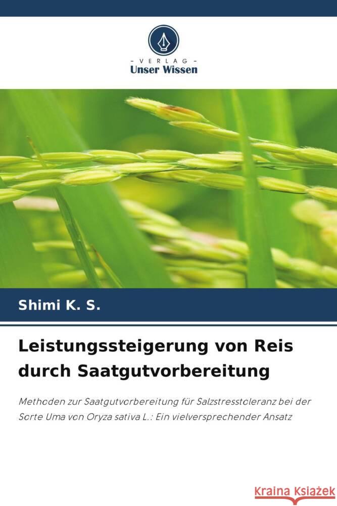 Leistungssteigerung von Reis durch Saatgutvorbereitung K. S., Shimi 9786208286217