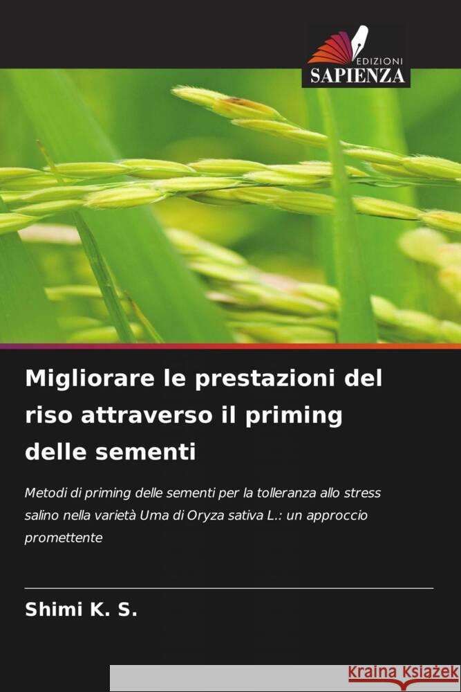 Migliorare le prestazioni del riso attraverso il priming delle sementi K. S., Shimi 9786208286248