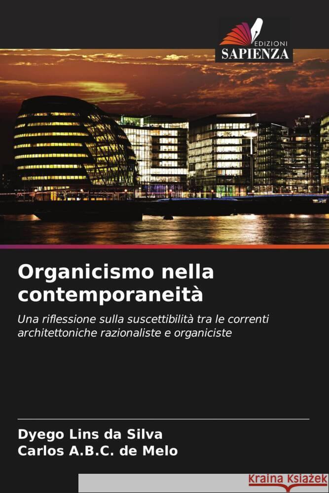 Organicismo nella contemporaneità Lins da Silva, Dyego, A.B.C. de Melo, Carlos 9786208287337