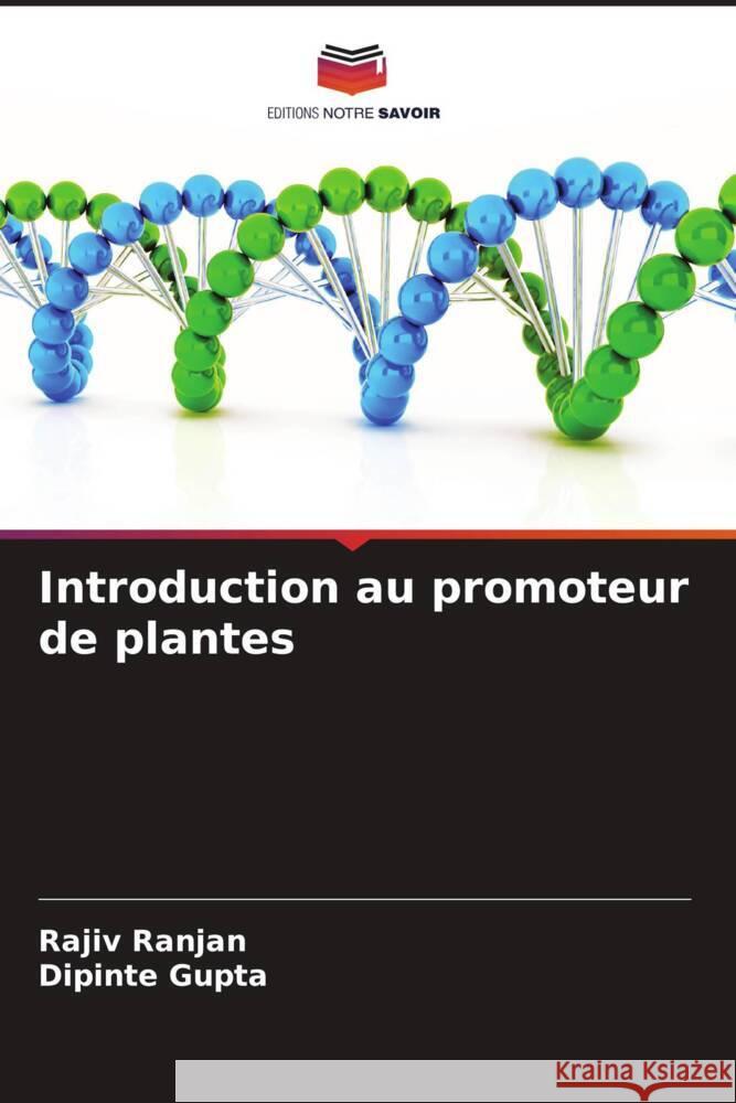 Introduction au promoteur de plantes Ranjan, Rajiv, Gupta, Dipinte 9786208289423