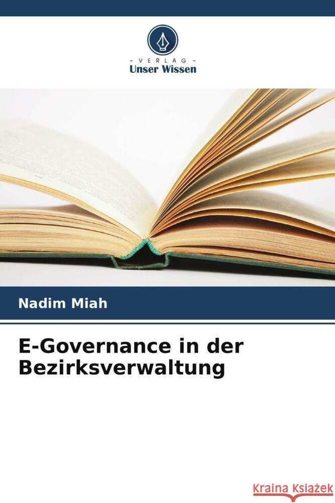 E-Governance in der Bezirksverwaltung Miah, Nadim 9786208289614