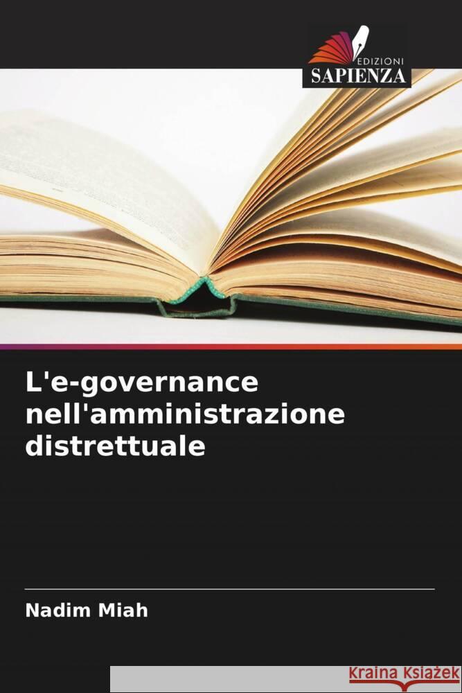 L'e-governance nell'amministrazione distrettuale Miah, Nadim 9786208289669