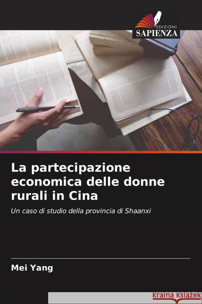 La partecipazione economica delle donne rurali in Cina Yang, Mei 9786208290009 Edizioni Sapienza