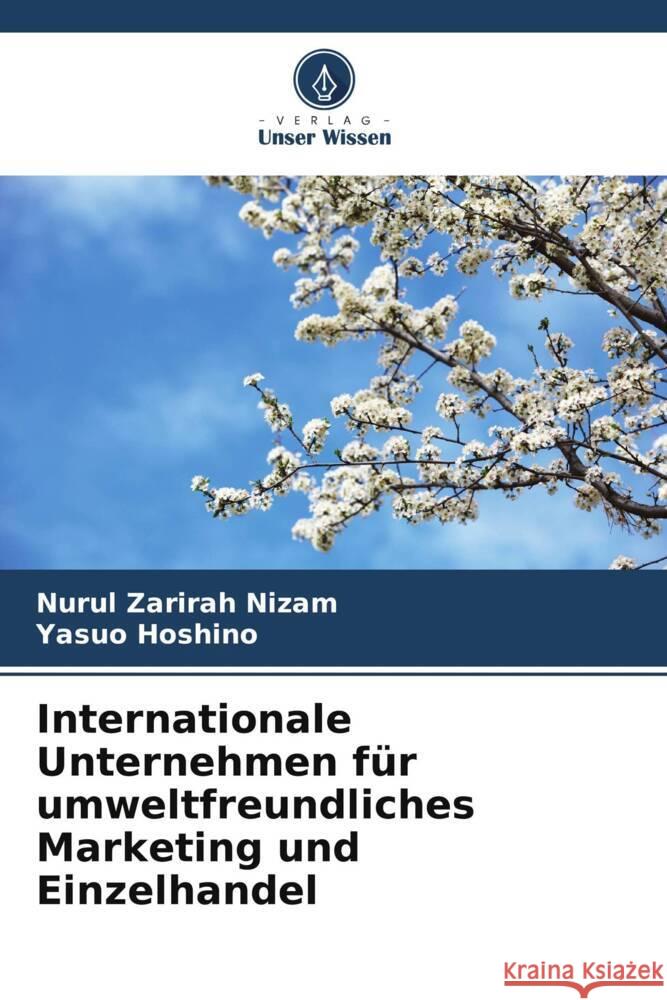 Internationale Unternehmen für umweltfreundliches Marketing und Einzelhandel Nizam, Nurul Zarirah, Hoshino, Yasuo 9786208290092