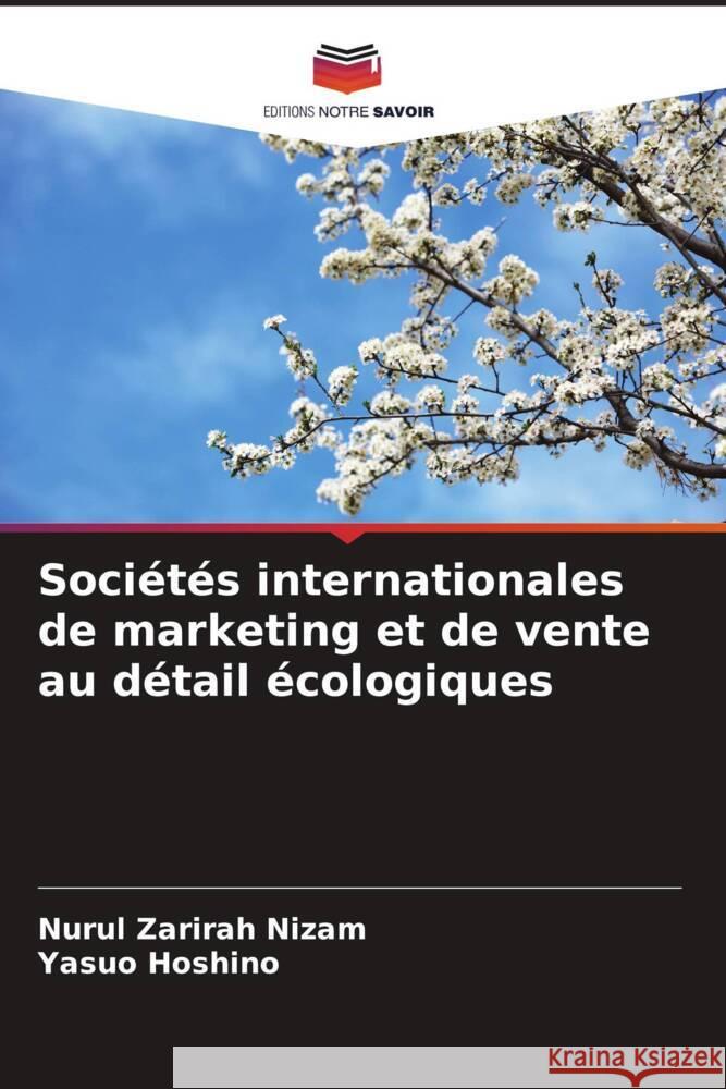 Sociétés internationales de marketing et de vente au détail écologiques Nizam, Nurul Zarirah, Hoshino, Yasuo 9786208290108