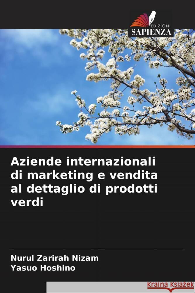 Aziende internazionali di marketing e vendita al dettaglio di prodotti verdi Nizam, Nurul Zarirah, Hoshino, Yasuo 9786208290139