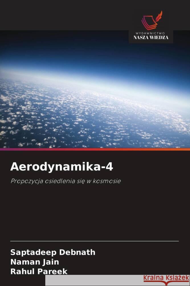 Aerodynamika-4 Debnath, Saptadeep, Jain, Naman, Pareek, Rahul 9786208290474