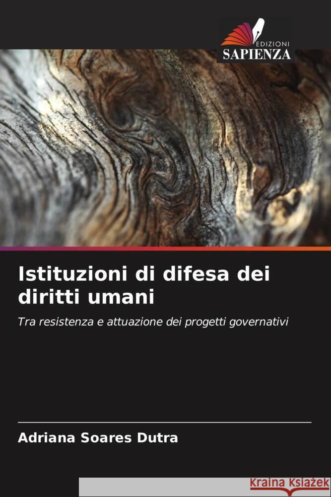 Istituzioni di difesa dei diritti umani Dutra, Adriana Soares 9786208290795