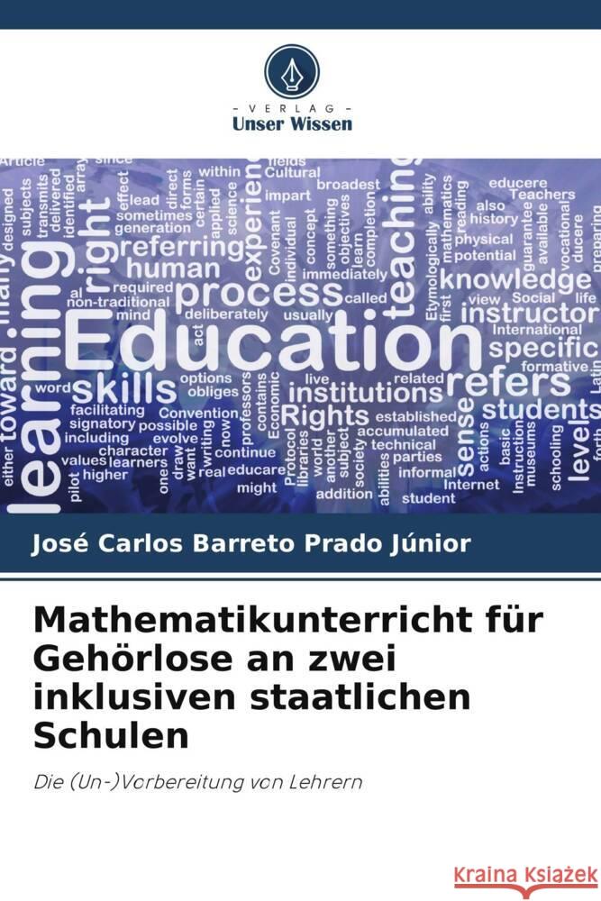 Mathematikunterricht für Gehörlose an zwei inklusiven staatlichen Schulen Barreto Prado Júnior, José Carlos 9786208291686