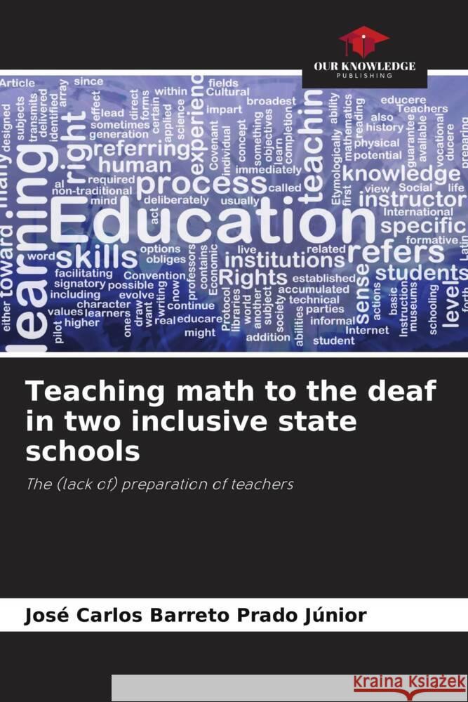 Teaching math to the deaf in two inclusive state schools Barreto Prado Júnior, José Carlos 9786208291723