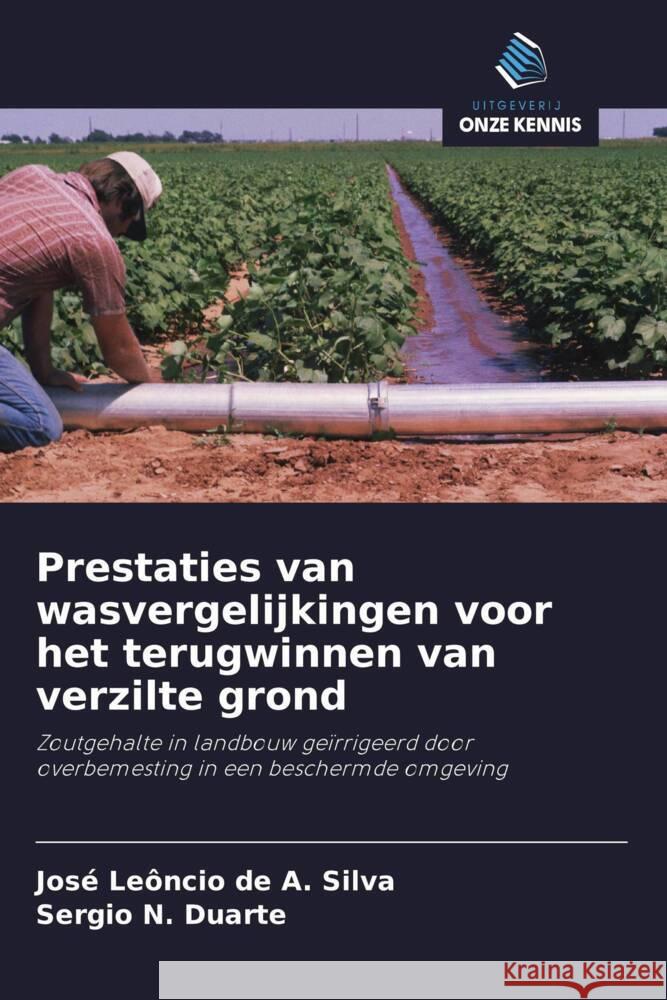 Prestaties van wasvergelijkingen voor het terugwinnen van verzilte grond Silva, José Leôncio de A., Duarte, Sergio N. 9786208291914 Uitgeverij Onze Kennis