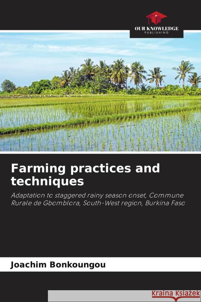 Farming practices and techniques Bonkoungou, Joachim 9786208293543 Our Knowledge Publishing