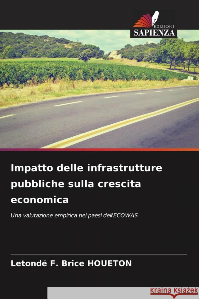 Impatto delle infrastrutture pubbliche sulla crescita economica HOUETON, Letondé F. Brice 9786208293864