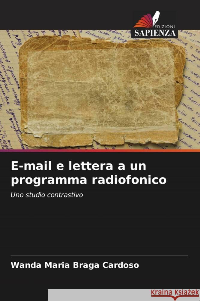 E-mail e lettera a un programma radiofonico Wanda Maria Braga Cardoso 9786208295486