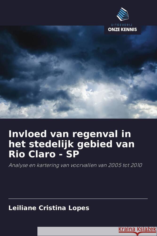Invloed van regenval in het stedelijk gebied van Rio Claro - SP Lopes, Leiliane Cristina 9786208295554