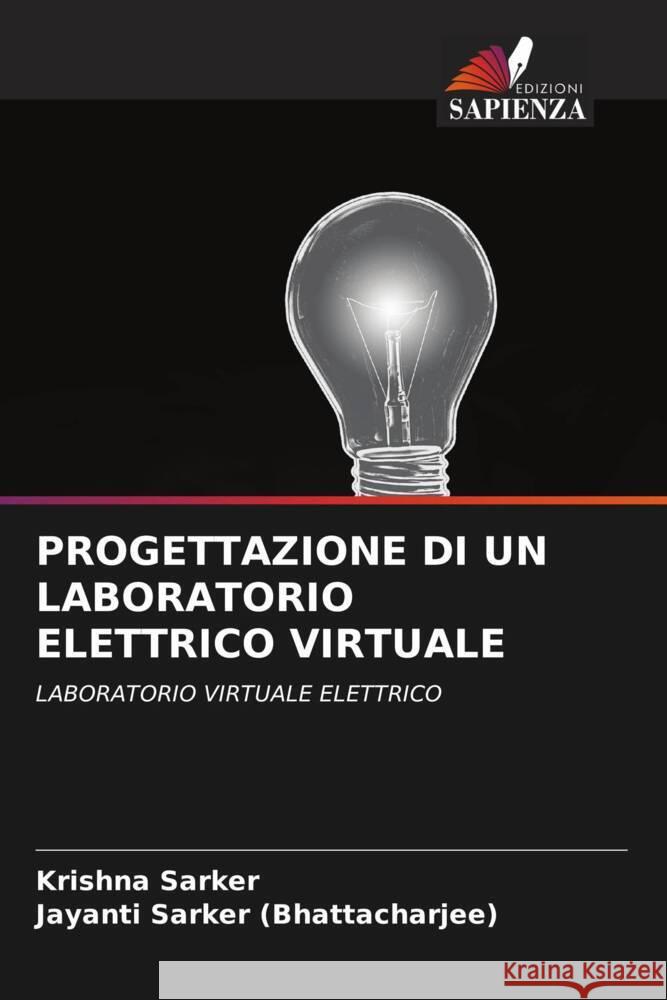 Progettazione Di Un Laboratorio Elettrico Virtuale Krishna Sarker Jayanti Sarke 9786208296056