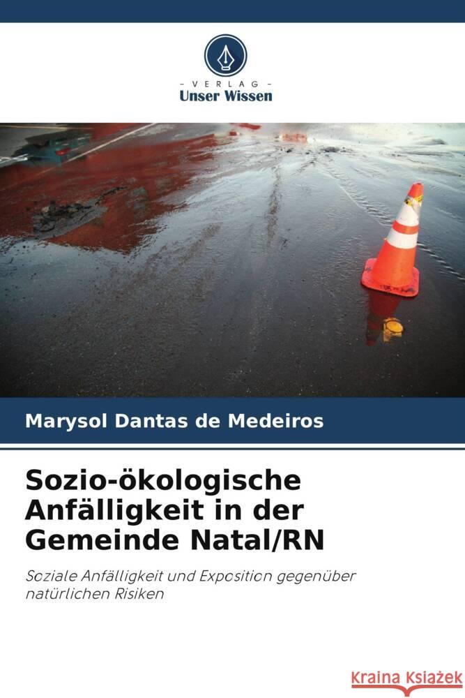 Sozio-?kologische Anf?lligkeit in der Gemeinde Natal/RN Marysol Danta 9786208296940