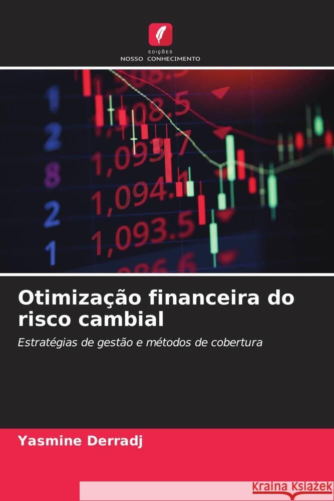 Otimização financeira do risco cambial Derradj, Yasmine 9786208298258