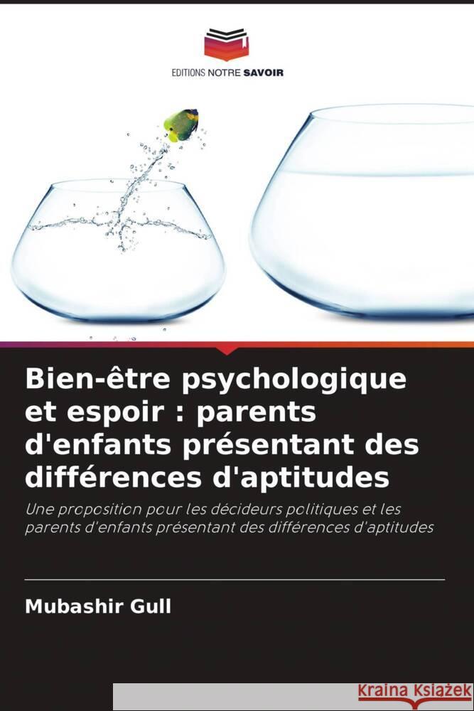 Bien-être psychologique et espoir : parents d'enfants présentant des différences d'aptitudes Gull, Mubashir 9786208298395