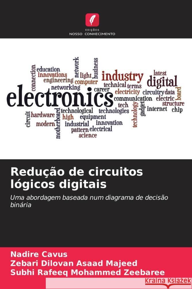 Redução de circuitos lógicos digitais Cavus, Nadire, Dilovan Asaad Majeed, Zebari, Rafeeq Mohammed Zeebaree, Subhi 9786208300326