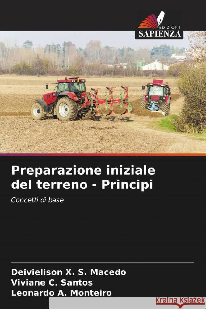 Preparazione iniziale del terreno - Principi X. S. Macedo, Deivielison, C. Santos, Viviane, A. Monteiro, Leonardo 9786208302559