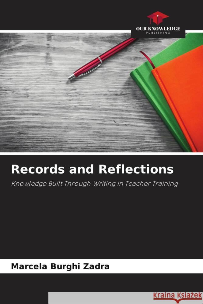 Records and Reflections Burghi Zadra, Marcela 9786208302665