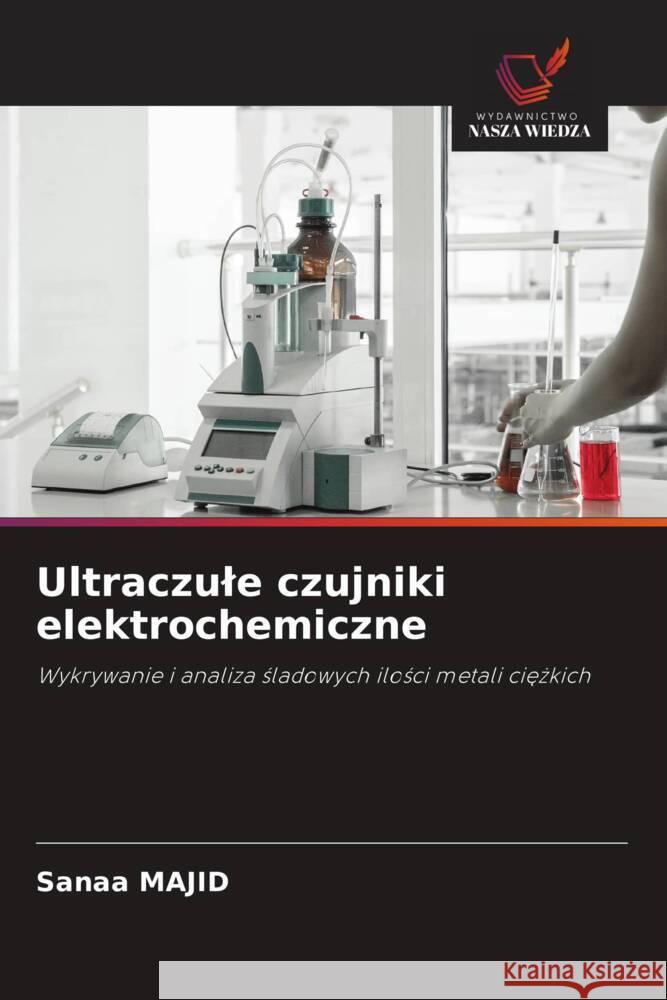 Ultraczule czujniki elektrochemiczne MAJID, Sanaa 9786208303280