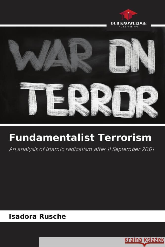 Fundamentalist Terrorism Rusche, Isadora 9786208304843