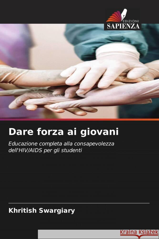 Dare forza ai giovani Swargiary, Khritish 9786208305352 Edizioni Sapienza