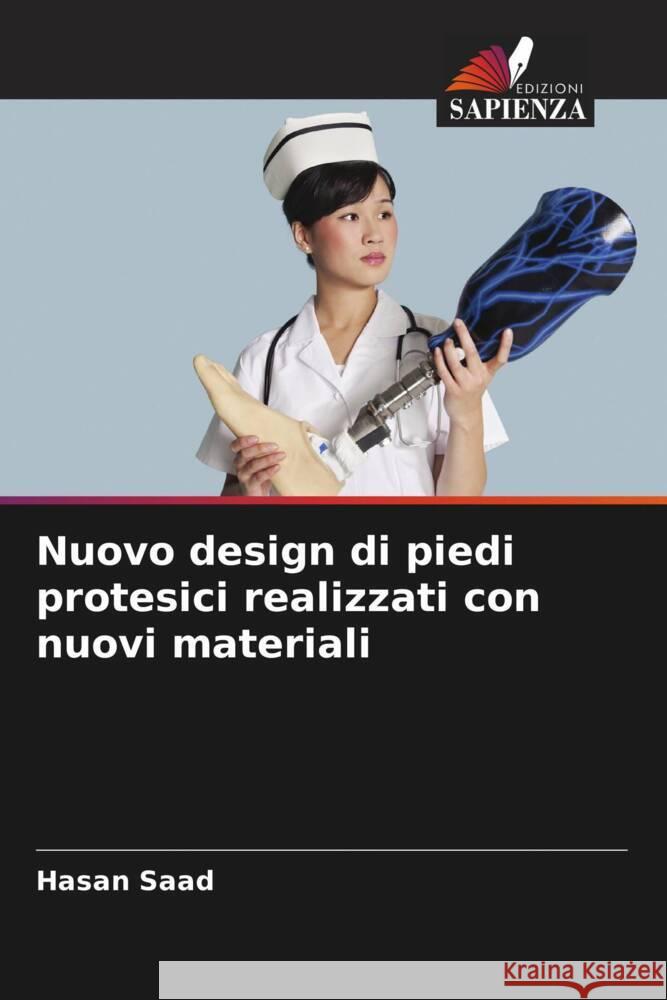 Nuovo design di piedi protesici realizzati con nuovi materiali Saad, Hasan 9786208305932