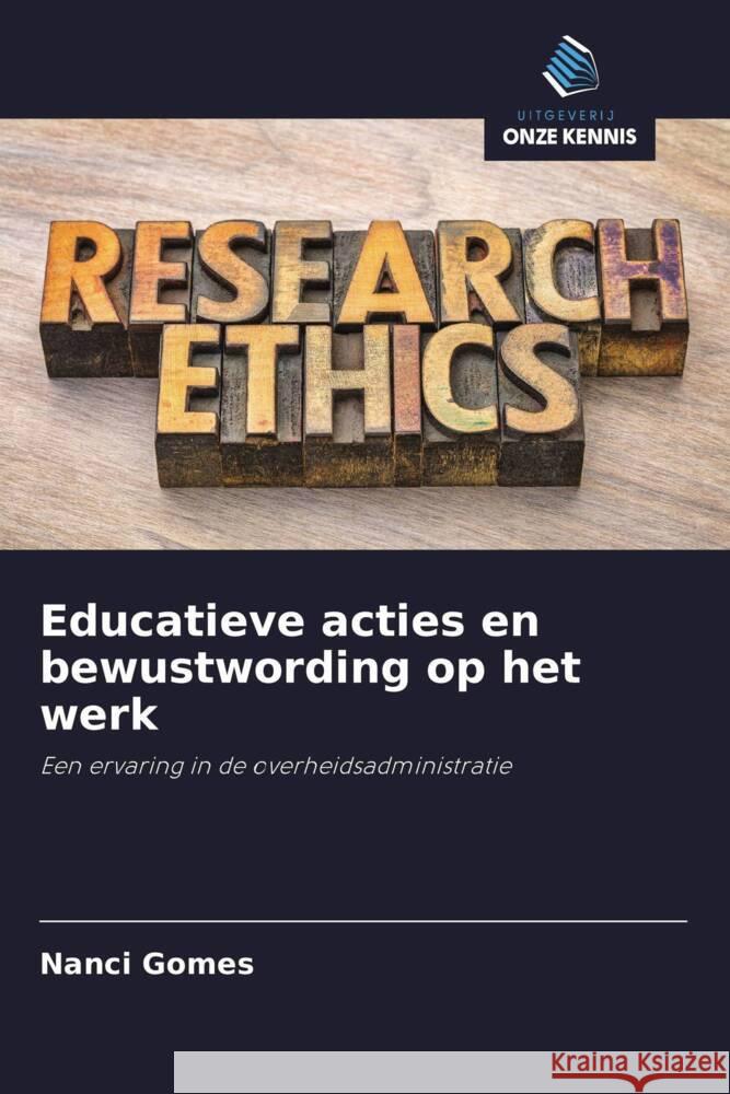 Educatieve acties en bewustwording op het werk Gomes, Nanci 9786208306564