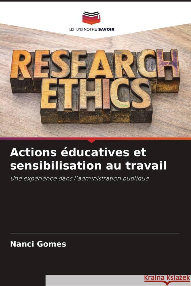 Actions éducatives et sensibilisation au travail Gomes, Nanci 9786208306588