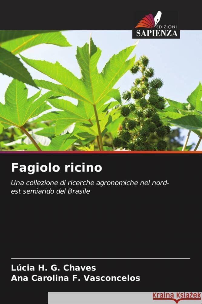 Fagiolo ricino Chaves, Lúcia H. G., F. Vasconcelos, Ana Carolina 9786208306663 Edizioni Sapienza
