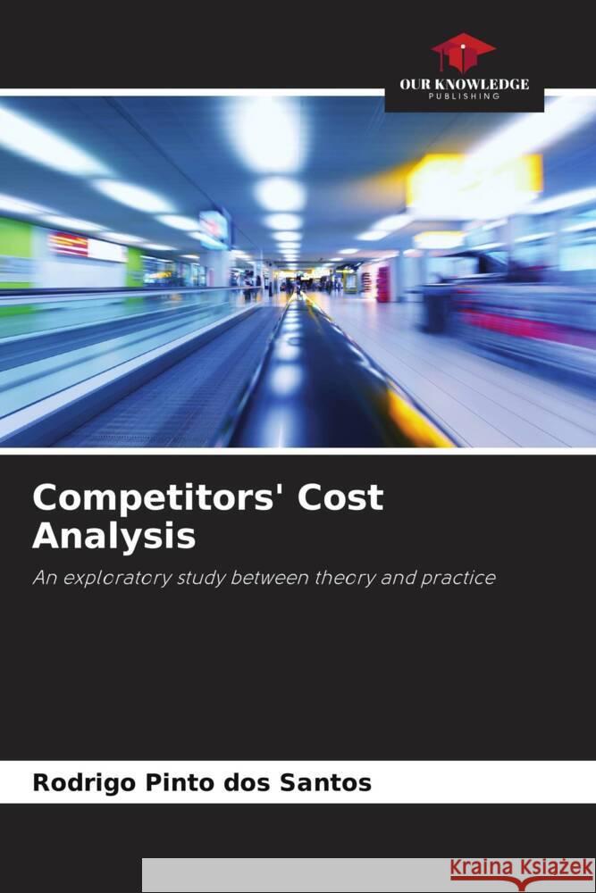 Competitors' Cost Analysis Pinto dos Santos, Rodrigo 9786208306854