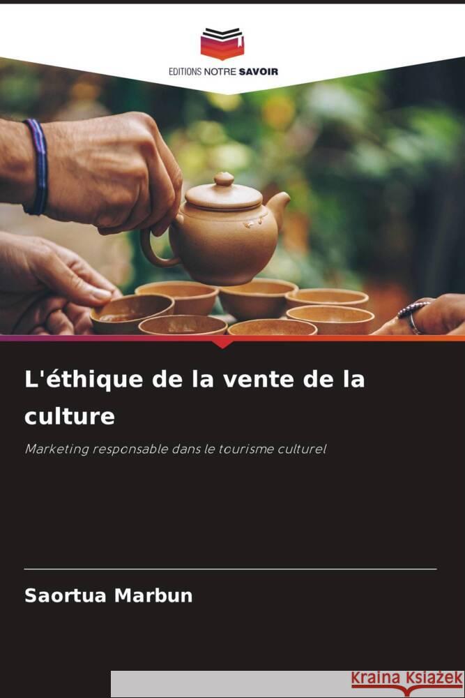 L'éthique de la vente de la culture Marbun, Saortua 9786208307950 Editions Notre Savoir