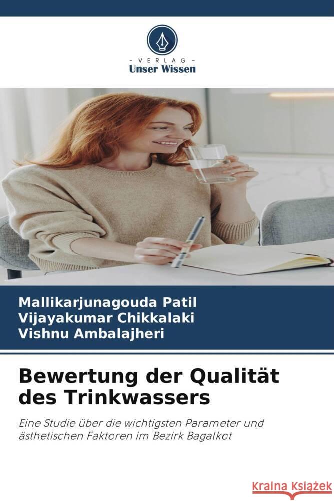 Bewertung der Qualität des Trinkwassers Patil, Mallikarjunagouda, Chikkalaki, Vijayakumar, Ambalajheri, Vishnu 9786208309862