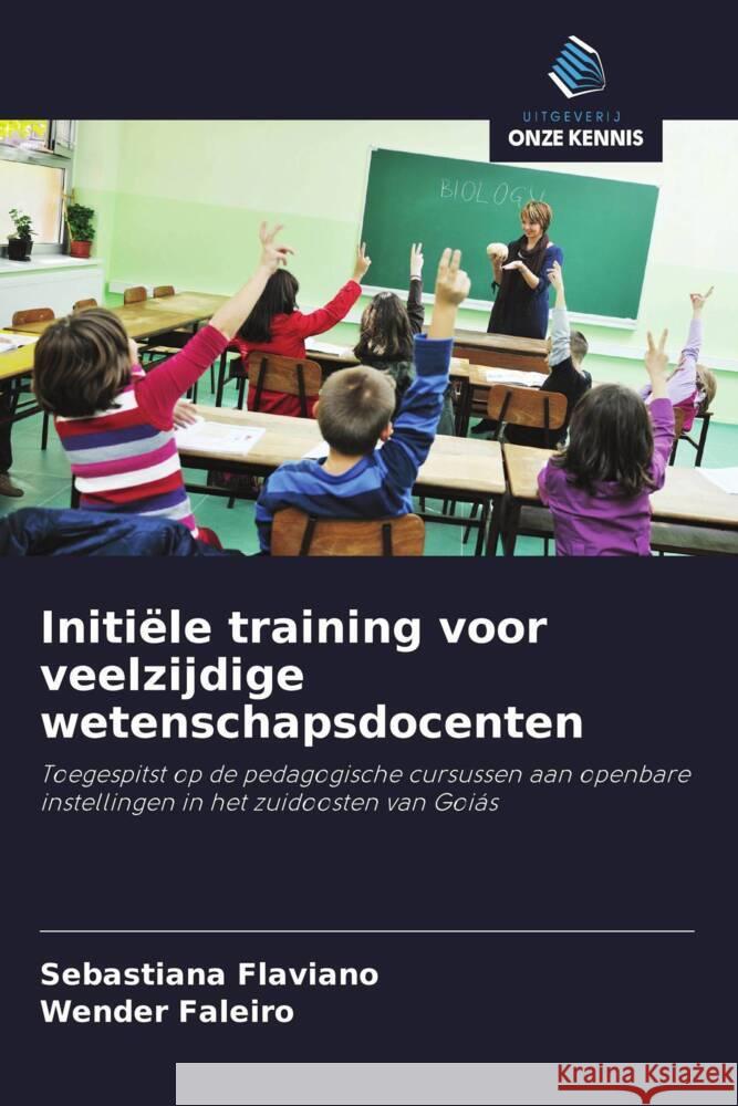 Initiële training voor veelzijdige wetenschapsdocenten Flaviano, Sebastiana, Faleiro, Wender 9786208312121