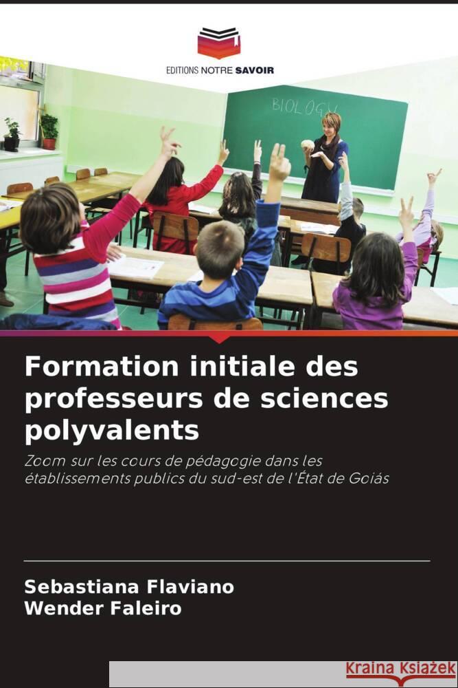 Formation initiale des professeurs de sciences polyvalents Flaviano, Sebastiana, Faleiro, Wender 9786208312145