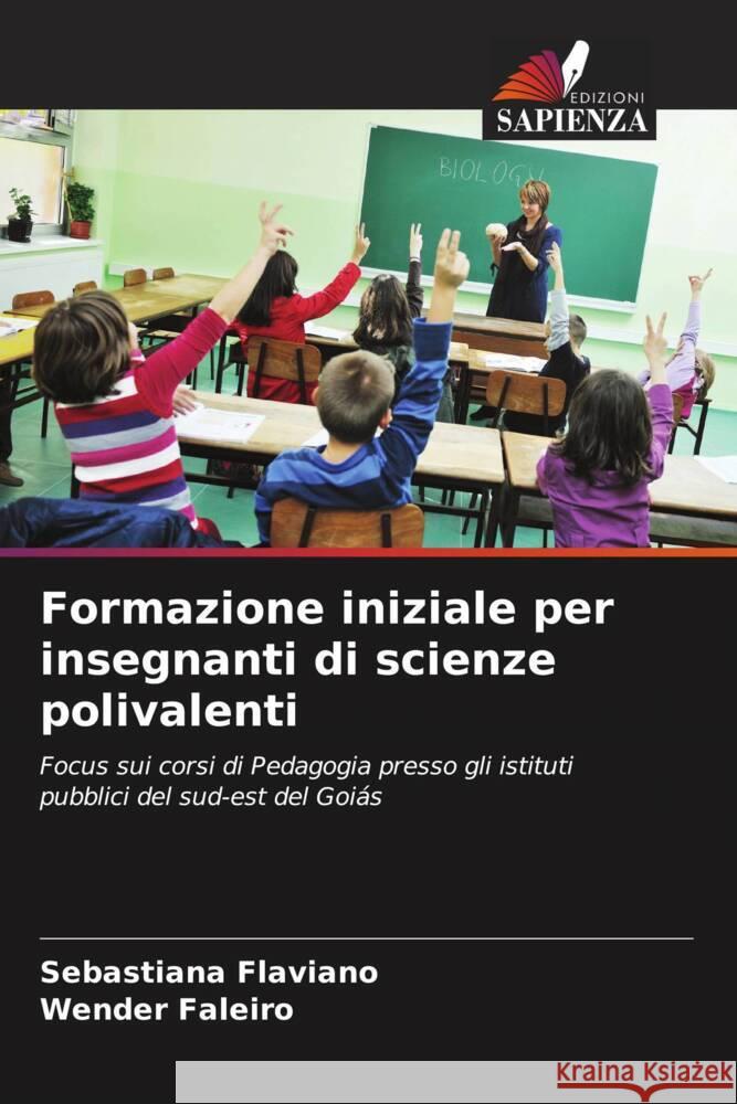 Formazione iniziale per insegnanti di scienze polivalenti Flaviano, Sebastiana, Faleiro, Wender 9786208312176