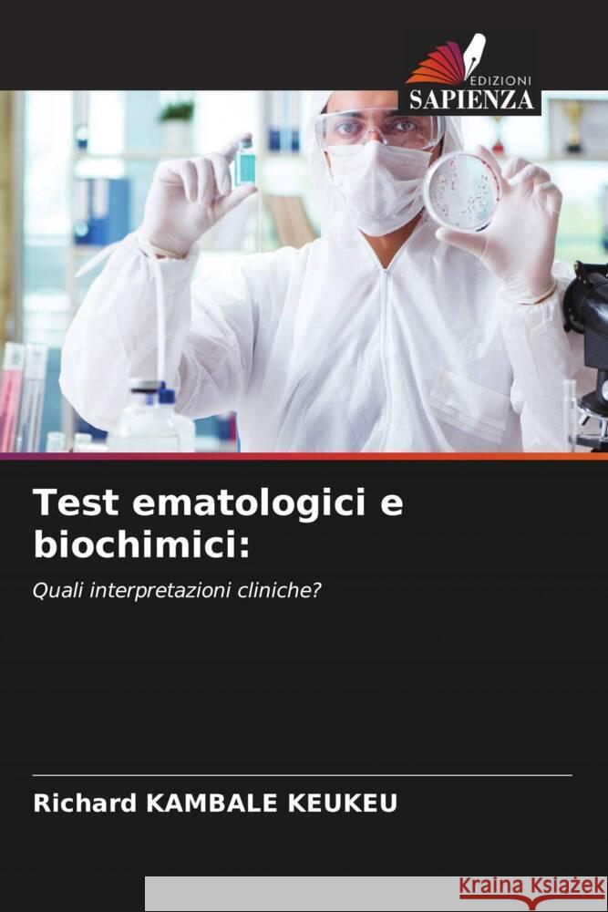Test ematologici e biochimici: KAMBALE KEUKEU, Richard 9786208312565