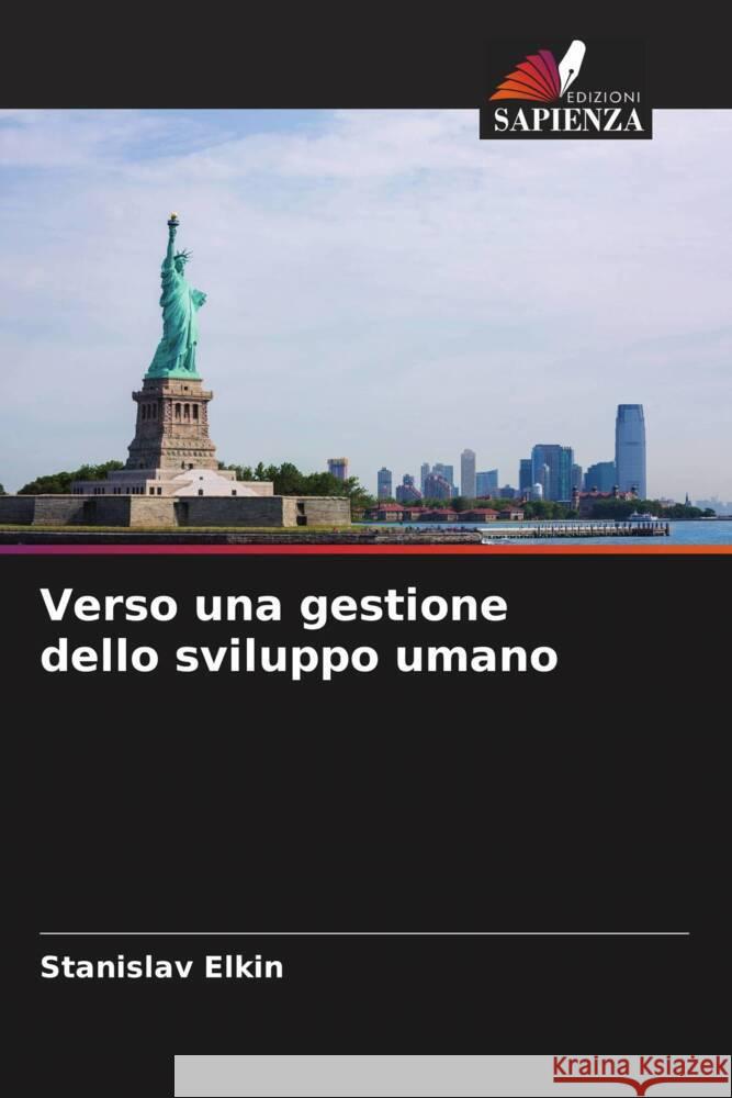 Verso una gestione dello sviluppo umano Elkin, Stanislav 9786208312732