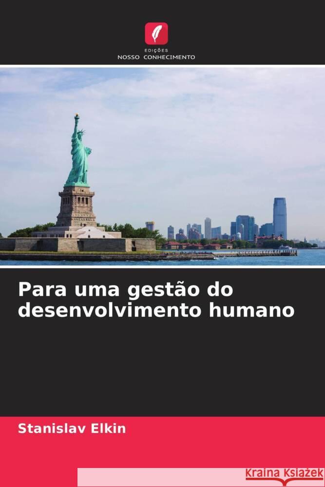 Para uma gestão do desenvolvimento humano Elkin, Stanislav 9786208312749