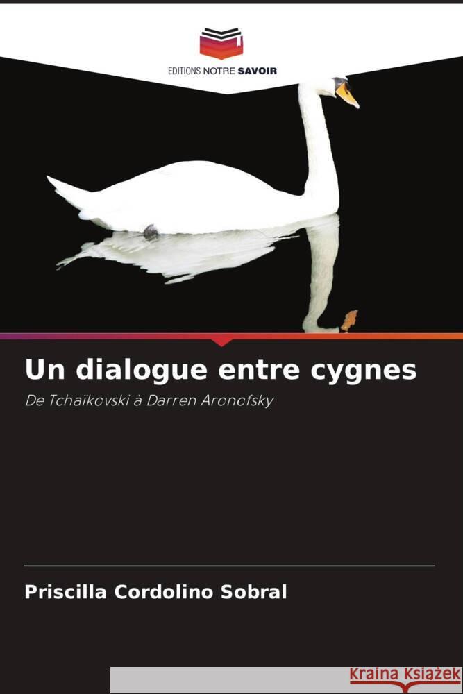 Un dialogue entre cygnes Cordolino Sobral, Priscilla 9786208313234